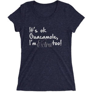 I'm Extra too - Ladies' short sleeve t-shirt