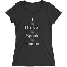 Don't Speak Haitian - Ladies' short sleeve t-shirt