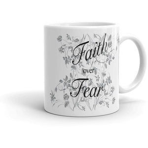 Faith over Fear - Mug