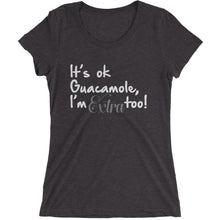 I'm Extra too - Ladies' short sleeve t-shirt