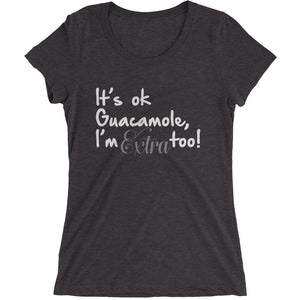 I'm Extra too - Ladies' short sleeve t-shirt