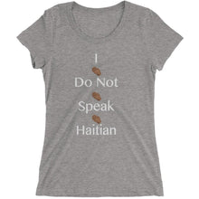 Don't Speak Haitian - Ladies' short sleeve t-shirt