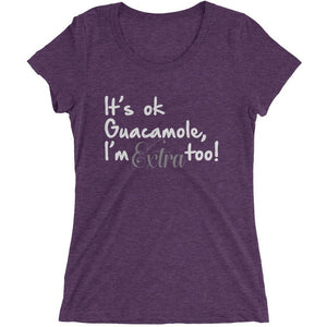 I'm Extra too - Ladies' short sleeve t-shirt